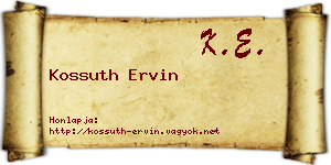 Kossuth Ervin névjegykártya